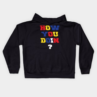 How You Doin Vintage Graphic Design Kids Hoodie